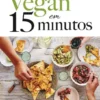 Vegan em 15 Minutos