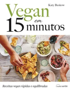 Vegan em 15 Minutos