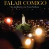 Vem a Fátima Falar Comigo