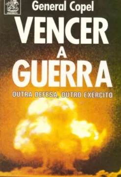 Vencer A Guerra - Outra Defesa, Outro Exército