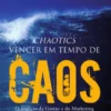 Vencer em Tempo de Caos