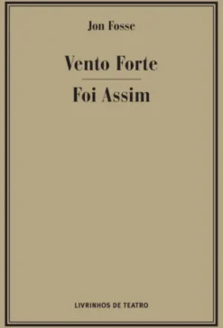 Vento Forte / Foi Assim