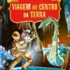 Viagem ao Centro da Terra de Júlio Verne