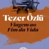 Viagem ao Fim da Vida - Variações sobre Cesare Pavese