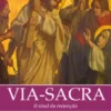 Via Sacra - O Sinal da Redenção