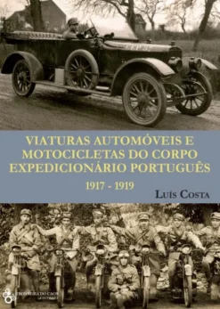 Viaturas Automóveis e Motocicletas do Corpo Expedicionário Português 1917-1919