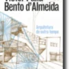 Victor Palla e Bento d'Almeida - Arquitetura de Outro Tempo