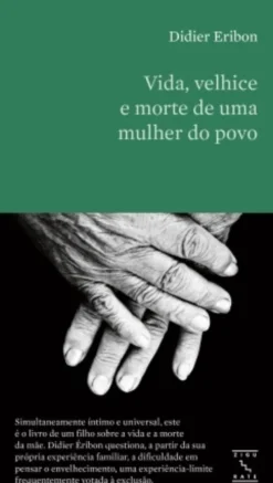 Vida, Velhice e Morte de uma Mulher do Povo