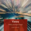 Vieira: Místico da Ação Global