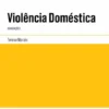 Violência Doméstica - (A)notações