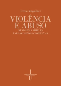 Violência e Abuso - Respostas Simples para Questões Complexas