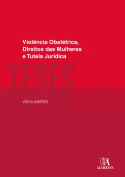 Violência Obstétrica, Direitos das Mulheres e Tutela Jurídica