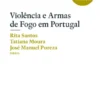Violências e armas de fogo em Portugal