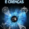 Visão, Olhos e Crenças