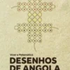 Viver a Matemática - Desenhos de Angola