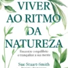 Viver ao Ritmo da Natureza