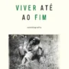 Viver Até ao Fim