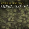 Viver Num Mundo Imprevisível