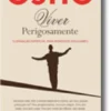 Viver Perigosamente