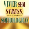 Viver Sem Stress, Com o Método Sofrológico