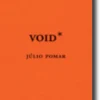 Void*: Júlio Pomar- Vol. III
