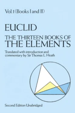 Vol 1 (Books I and II) The Thirteen Books of The Elements