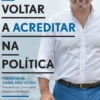 Voltar a Acreditar na Política