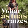 Voltar às Tuas Raízes