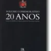 Volume Comemorativo - 20 Anos - Instituto Superior de Ciências Policiais e Segurança Interna