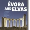 Évora and Elvas - A Tourist's Guide to World Heritage Sites