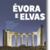 Évora e Elvas - Roteiro Turístico do Património Mundial