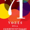 71 Vozes Pela Competitividade