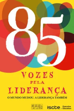 85 Vozes pela Liderança - O Mundo Mudou. A Liderança Também