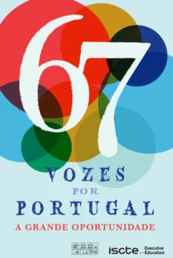 67 Vozes por Portugal - A Grande Oportunidade