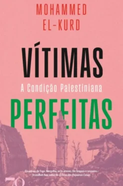 Vítimas Perfeitas - A Condição Palestiniana