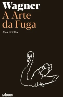 Wagner, a Arte da Fuga