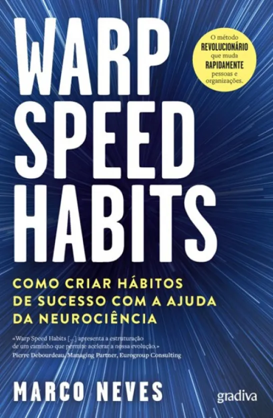Warp Speed Habits - Como Criar Hábitos de Sucesso com a Ajuda da Neurociência