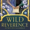 Wild Reverence - Entre o Rio e as Estrelas