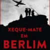 Xeque-Mate em Berlim