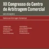 XII Congresso do Centro de Arbitragem Comercial