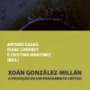 Xoan Gonzalez-Millan - A projeção de um Pensamento Crítico