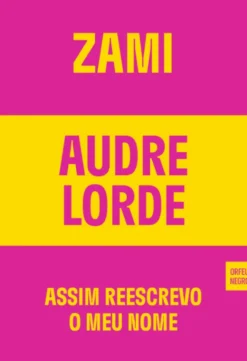Zami - Assim Reescrevo o Meu Nome