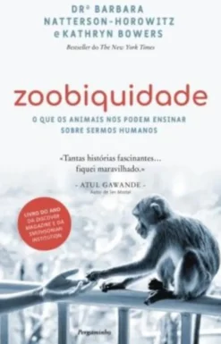 Zoobiquidade - O que os Animais nos Podem Ensinar Sobre Sermos Humanos