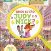 Zootrópolis - Onde Estão a Judy e o Nick?